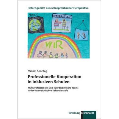 Professionelle Kooperation in inklusiven Schulen, Taschenbuch von Miriam Sonntag, Verlag Julius Klinkhardt, 978-3-7815-2724-9