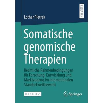 Somatische genomische Therapien, Taschenbuch von Lothar Pietrek, Springer Fachmedien Wiesbaden GmbH, 978-3-658-52942-0