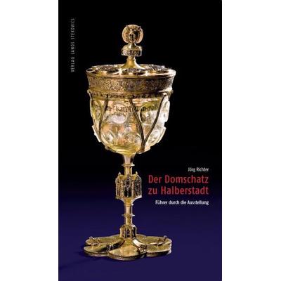 Der Domschatz zu Halberstadt, Taschenbuch von Jörg Richter, Stekovics, J, 978-3-89923-469-5