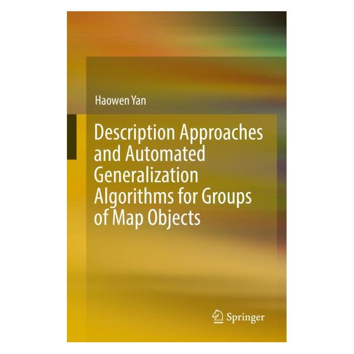 Springer Description Approaches and Automated Generalization Algorithms for Groups of Map Objects (Englisch, Hardcover, Haowen Yan) (71873595)