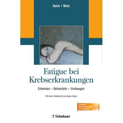 Fatigue bei Krebserkrankungen, Taschenbuch von , Schattauer, 978-3-7945-2946-9