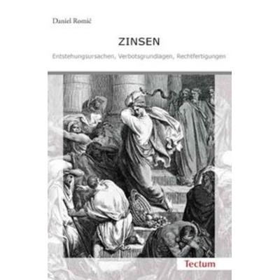 Zinsen, Taschenbuch von Daniel Romić, Tectum Wissenschaftsverlag, 978-3-8288-9915-5