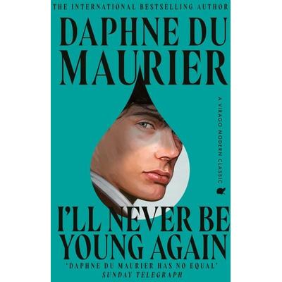 I'll Never Be Young Again, Taschenbuch von Daphne du Maurier, Little, Brown Books for Young Readers, 978-0-349-01941-3