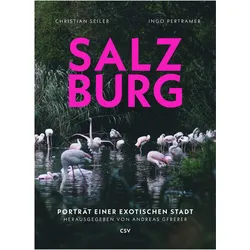 Salzburg, Reisebücher von Christian Seiler, Ingo Pertramer, Andreas Gfrerer