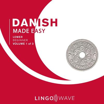 Danish Made Easy - Lower beginner - Volume 1 of 3 - , Audio, 9781923297197