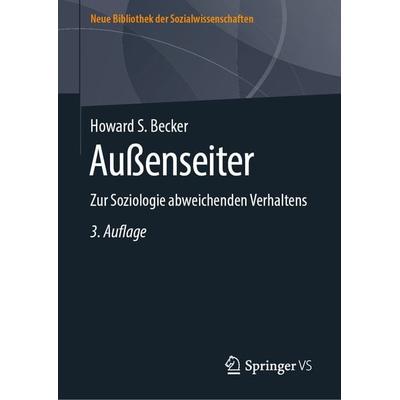 Außenseiter, Gebundene Ausgabe von Howard S. Becker, Springer Fachmedien Wiesbaden GmbH, 978-3-658-26251-8