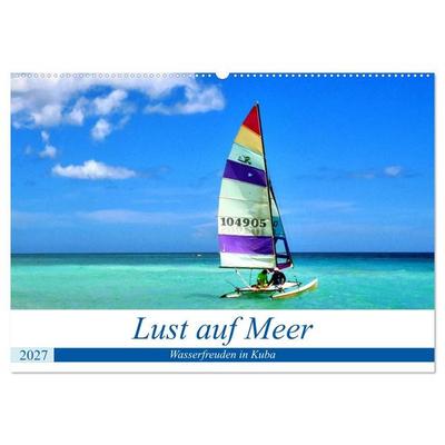 Lust auf Meer - Wasserfreuden in Kuba (Wandkalender 2027 DIN A2 quer), CALVENDO Monatskalender