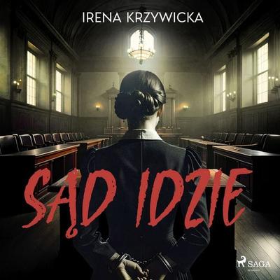 Sąd idzie - Irena Krzywicka, Audio, 9788727300566