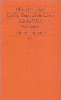 Ulrich Plenzdorf - Ein Tag, länger als ein Leben. Zeit der Wölfe: Zwei Stücke nach den Romanen von Tschingis Aitmatow - Preis vom 13.10.2026 19:28:25 h
