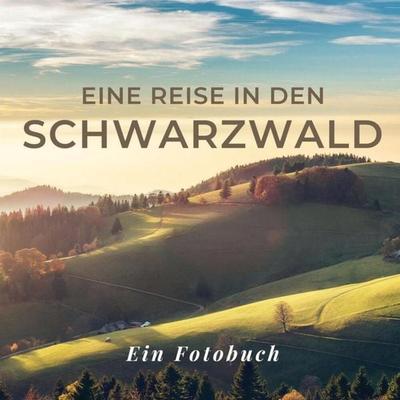 Eine Reise in den Schwarzwald, Taschenbuch von Tania Sardí, 27amigos, 978-3-7505-1636-6
