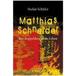 Schäfer:Matthias Schneider, Belletristik von Stefan Schäfer
