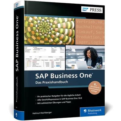 SAP Business One, Gebundene Ausgabe von Helmut Hochberger, Rheinwerk Verlag, 978-3-8362-9284-9