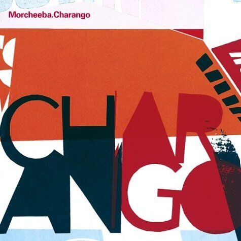 Morcheeba - Charango [Ltd.Edition] - Preis vom 10.10.2026 11:48:34 h
