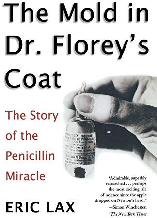 Eric Lax - The Mold in Dr. Florey's Coat: The Story of the Penicillin Miracle - Preis vom 09.10.2026 07:28:09 h