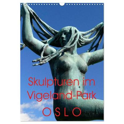 Skulpturen im Vigeland-Park Oslo (Wandkalender 2026 DIN A3 hoch), CALVENDO Monatskalender