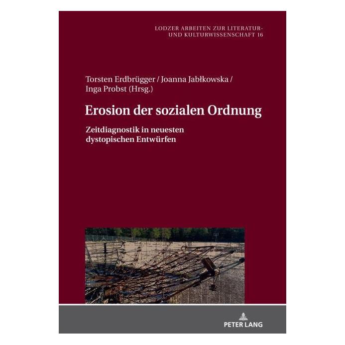Peter Lang Erosion der sozialen Ordnung (Deutsch, Hardcover, Inga Probst, Joanna Jablkowska, Torsten Erdbrügger) (67840795)