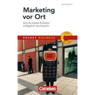 Marketing vor Ort, Taschenbuch von Michael Böhm, Duden ein Imprint von Cornelsen Verlag GmbH, 978-3-589-23648-0