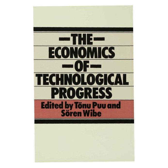 Palgrave Macmillan Uk The Economics of Technological Progress (Englisch, Hardcover, Sören Wibe, Tönu Puu) (9780333286029)