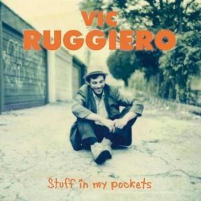 Ruggiero, V: Stuff In My Pockets - Vic Ruggiero, CD