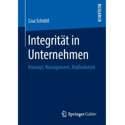 Integrität in Unternehmen, Fachbücher von Lisa Schöttl