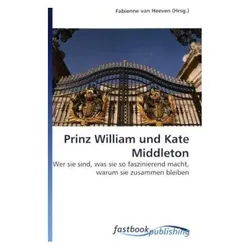 Prinz William und Kate Middleton, Fachbücher von Fabienne van Heeven