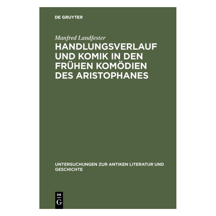 De Gruyter Landfester:Handlungsverlauf und Komik i (Deutsch, Hardcover, Manfred Landfester) (67765193)