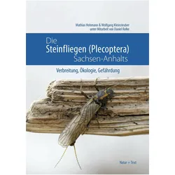 Die Steinfliegen (Plecoptera) Sachsen-Anhalts, Fachbücher von Wolfgang Kleinsteuber, Mathias Hohmann