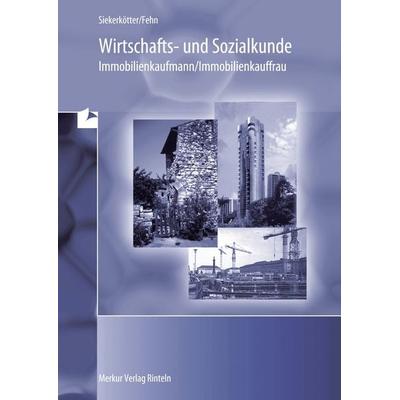 Wirtschafts- und Sozialkunde -, Taschenbuch von Reiner Siekerkötter,Thomas Fehn, Merkur Rinteln, 978-3-8120-1197-6