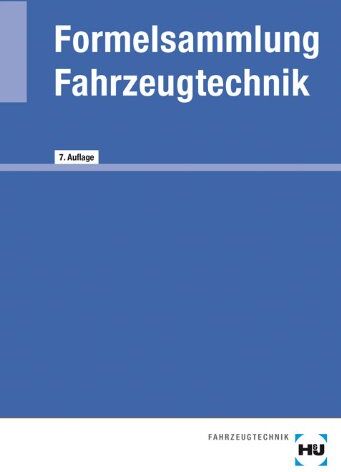 Helmut Elbl - Formelsammlung Fahrzeugtechnik - Preis vom 09.10.2026 07:28:09 h