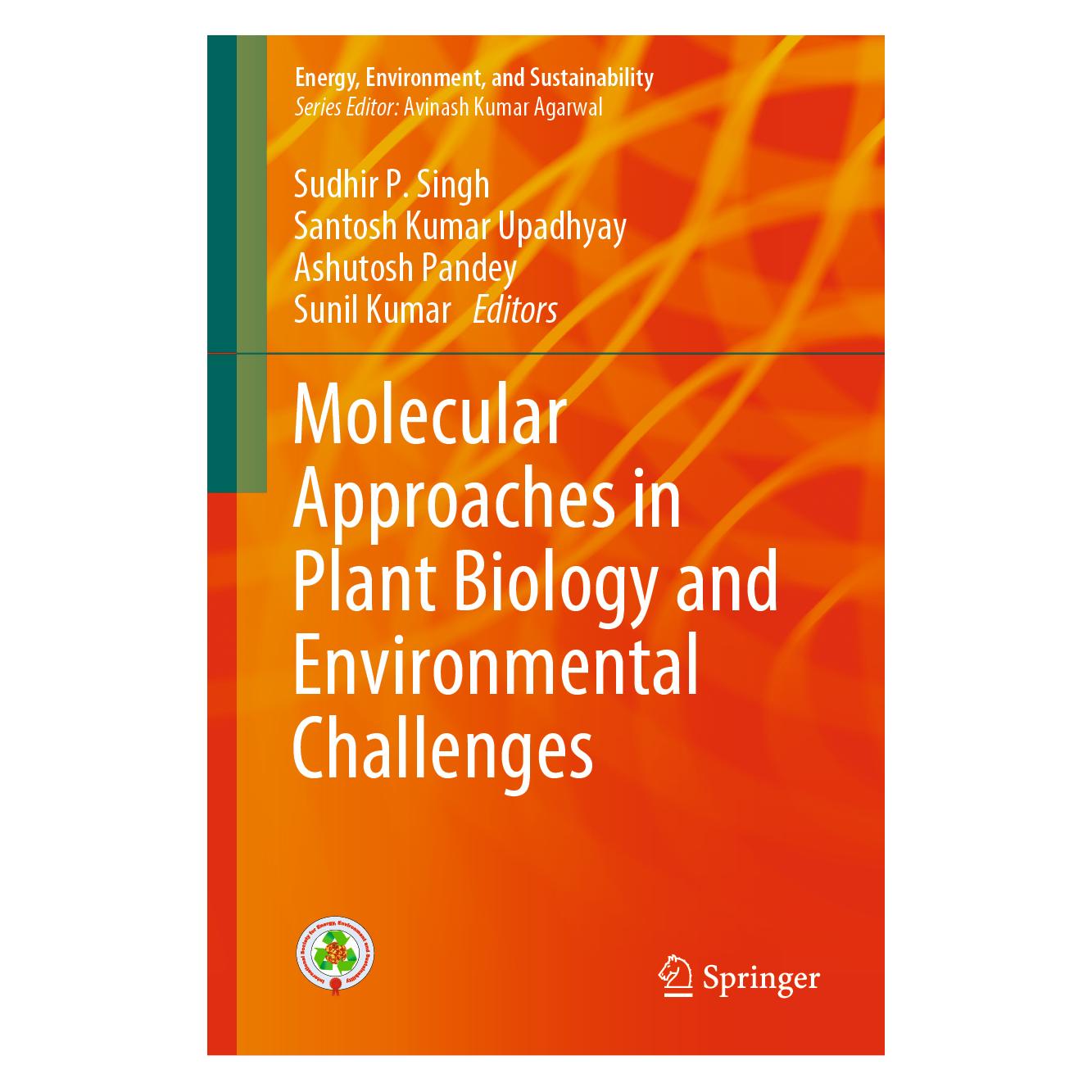 Springer Molecular Approaches in Plant Biology and Environmental Challenges (Englisch, Hardcover, Ashutosh Pandey, Santosh Kumar Upadhyay, Sudhir P Singh, Sunil Kumar) (71874452)
