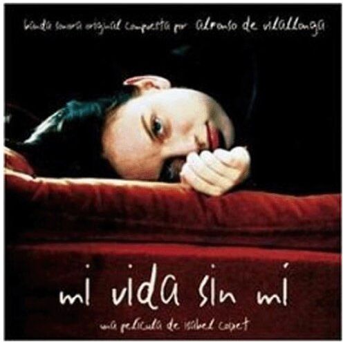 Alfonso de Villalonga - Mi Vida Sin Mi (My Life Without Me) - Preis vom 30.09.2026 09:01:18 h