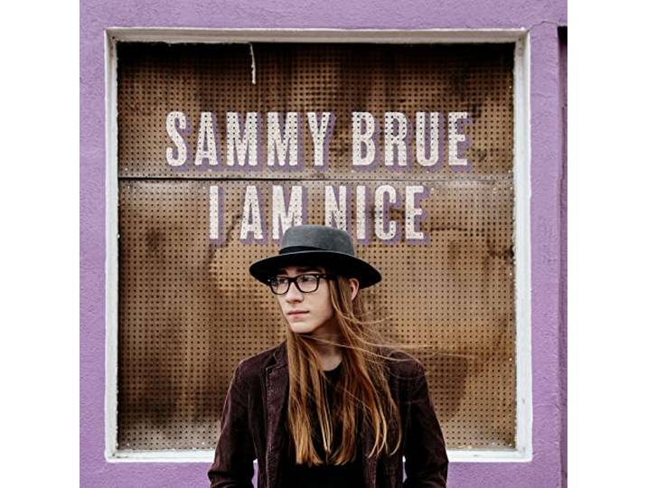Sammy Brue - I Am Nice