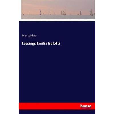 Lessings Emilia Balotti, Taschenbuch von Max Winkler, Hansebooks, 978-3-348-13808-6