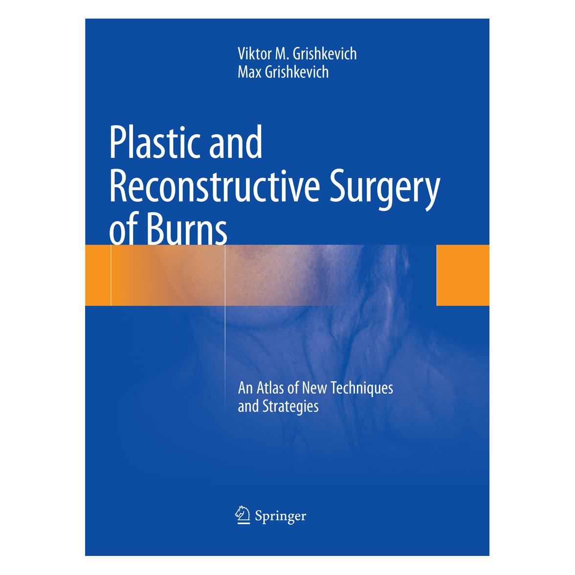Springer Plastic and Reconstructive Surgery of Burns (Englisch, Softcover, Max Grishkevich, Viktor M. Grishkevich) (56079087)