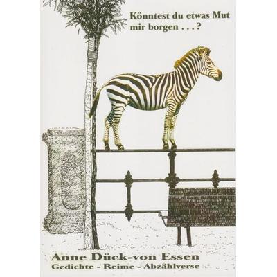 Könntest du etwas Mut mir borgen...?, Taschenbuch von Anne Dück-von Essen, Isensee, Florian, GmbH, 978-3-7308-2343-9