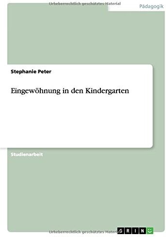 Stephanie Peter - Eingewöhnung in den Kindergarten - Preis vom 17.10.2026 19:25:27 h