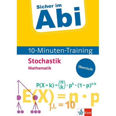 Sicher im Abi 10-Minuten-Training Mathematik Stochastik, Geheftet von , Klett Lerntraining bei PONS Langenscheidt GmbH