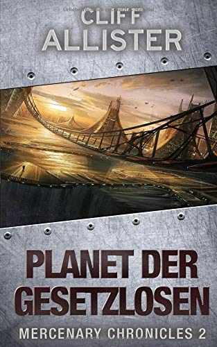 Cliff Allister - Planet der Gesetzlosen: MERCENARY CHRONICLES 2 - Preis vom 09.10.2026 07:28:09 h