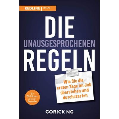 Die unausgesprochenen Regeln, Taschenbuch von Gorick Ng, Redline, 978-3-86881-873-4