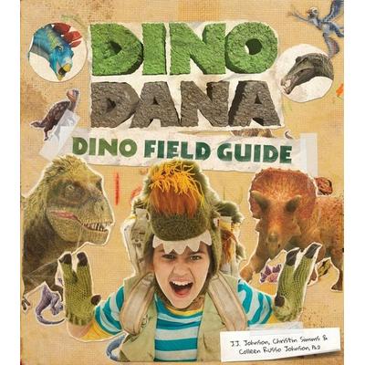 Dino Dana, Gebundene Ausgabe von J. J. Johnson,Colleen Russo Johnson,Christin Simms, Ingram Publishers Services, 978-1-64250-284-8