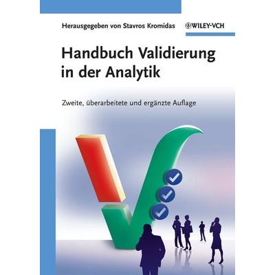 Handbuch Validierung in der Analytik, Gebundene Ausgabe von Kromidas, Wiley-VCH, 978-3-527-32938-0