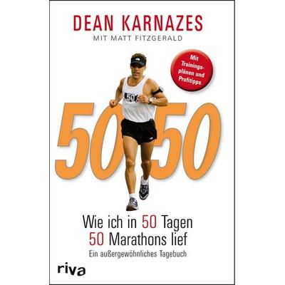 50/50, Taschenbuch von Dean Karnazes, Riva, 978-3-86883-225-9