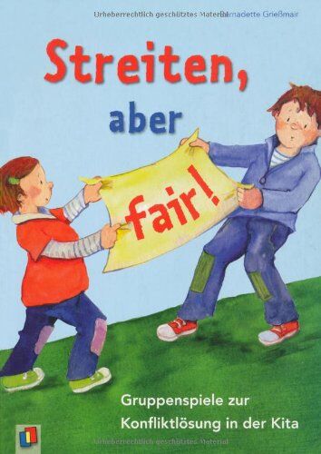 Bernadette Grießmair - Streiten, aber fair!: Gruppenspiele zur Konfliktlösung in der Kita - Preis vom 16.10.2026 11:41:07 h