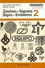 Stiebner, Erhardt D - Zeichen und Signets, Bd.2: A Collection of International Examples - Preis vom 10.10.2026 11:48:34 h