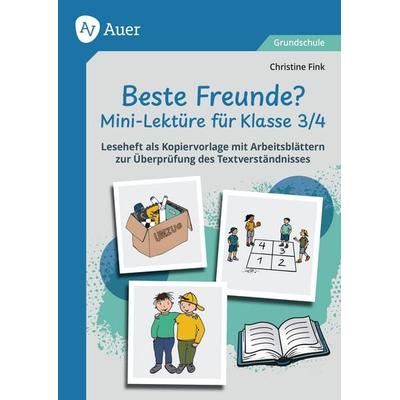 Beste Freunde - Mini-Lektüre für Klasse 3/4, Geheftet von , Auer Verlag in der AAP Lehrerwelt GmbH, 978-3-403-09461-6
