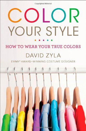 David Zyla - Color Your Style: How to Wear Your True Colors - Preis vom 09.10.2026 07:28:09 h