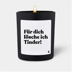 Chatty Candles, Duftkerzen, Duftkerze Woody Für dich lösche ich Tinder!