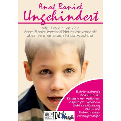 Ungehindert, Taschenbuch von Anat Baniel, BoD – Books on Demand, 978-3-7534-9806-5