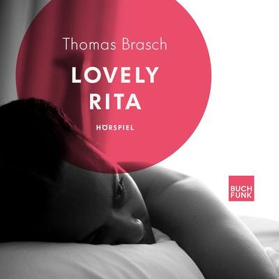 Lovely Rita - Thomas Brasch, Audio, 9783868474473