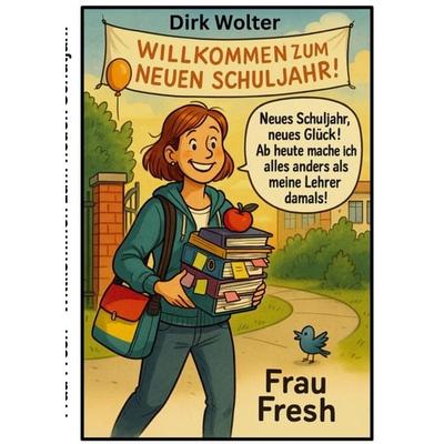 Frau Fresh, Taschenbuch von Dirk Wolter, Bookmundo, 978-94-038-1787-3